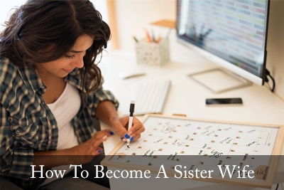 How To Become A Sister Wife