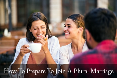 How To Prepare To Join A Plural Marriage