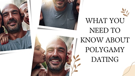 What You Need To Know About Polygamy Dating